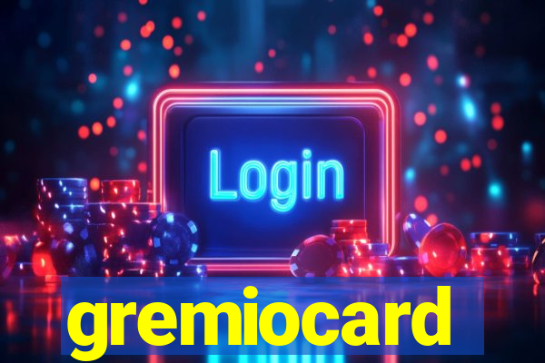 gremiocard