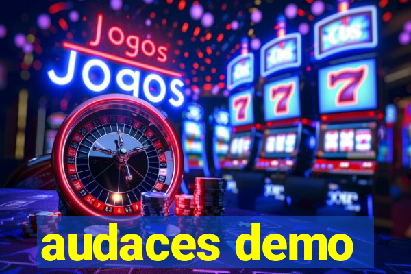 audaces demo