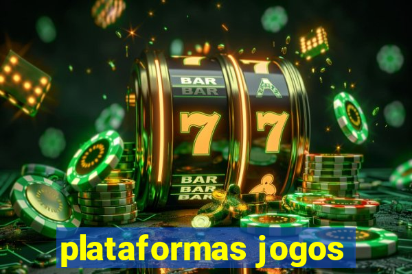 plataformas jogos