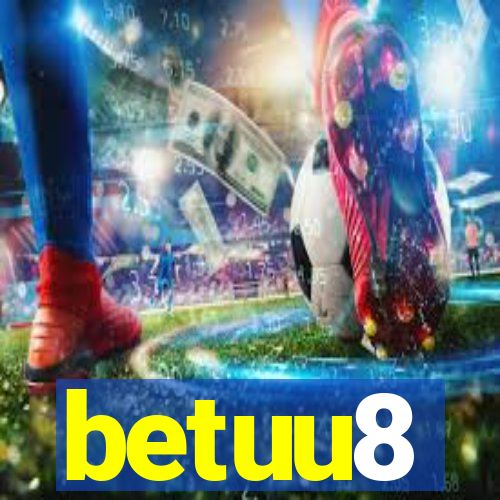 betuu8