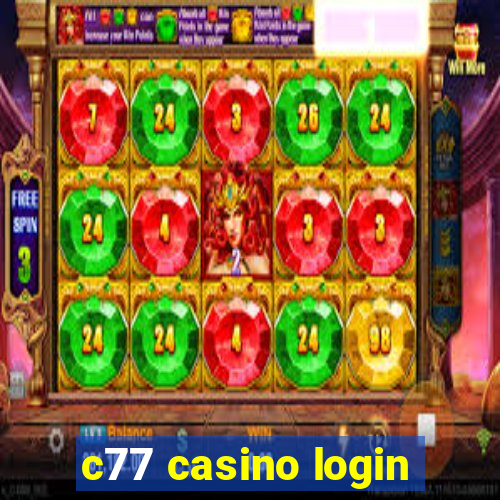 c77 casino login