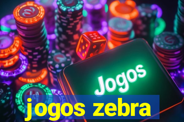 jogos zebra