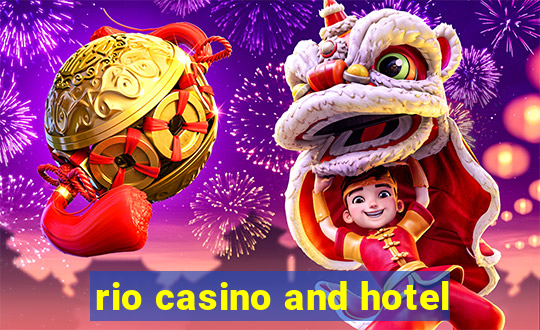 rio casino and hotel