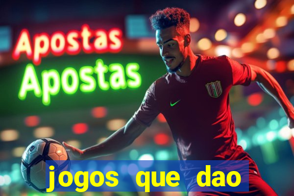 jogos que dao bonus e pode sacar