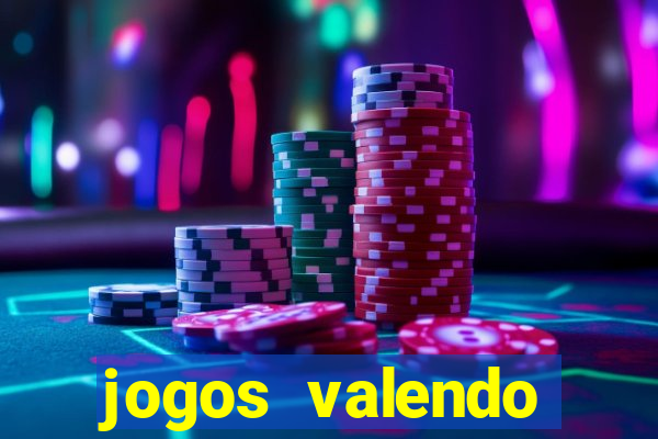 jogos valendo dinheiro online