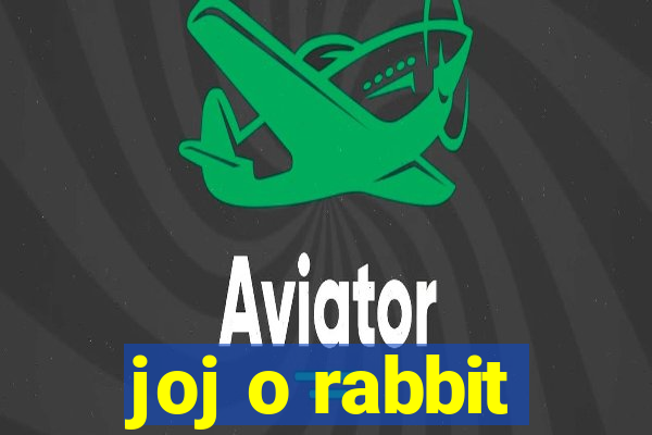 joj o rabbit