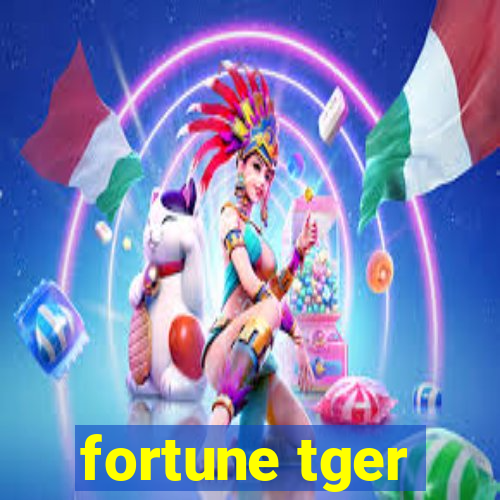 fortune tger