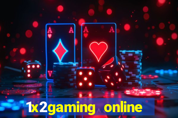 1x2gaming online casino sites