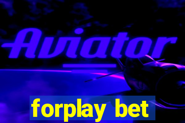 forplay bet