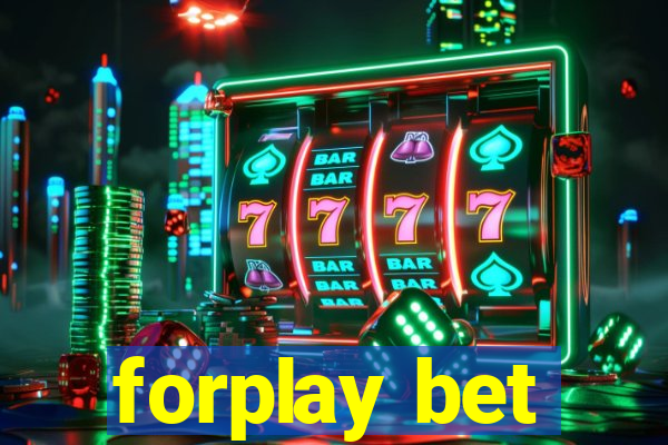 forplay bet