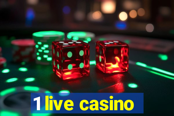 1 live casino