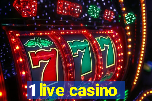 1 live casino