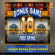 casino bonus boas vindas