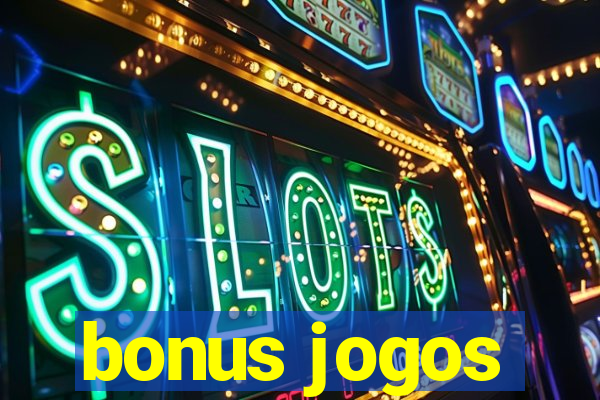 bonus jogos