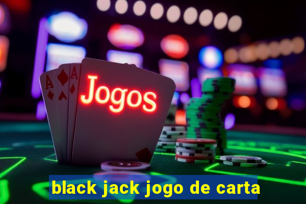 black jack jogo de carta