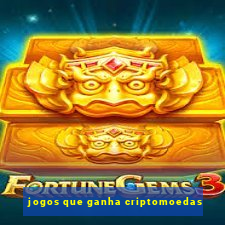 jogos que ganha criptomoedas