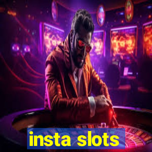 insta slots