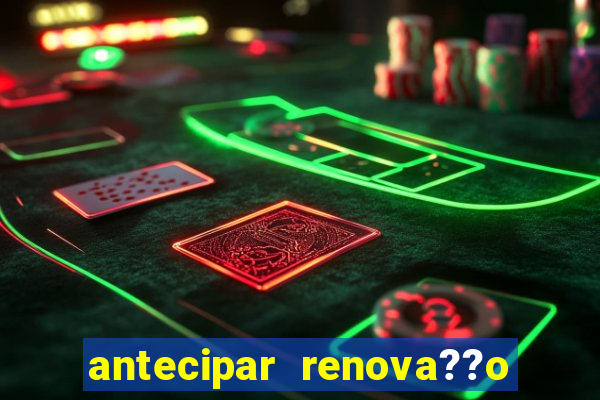 antecipar renova??o tim beta