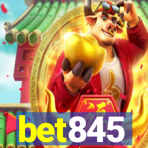 bet845