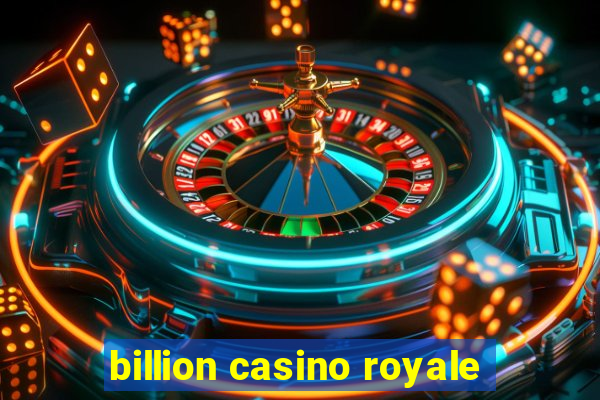 billion casino royale