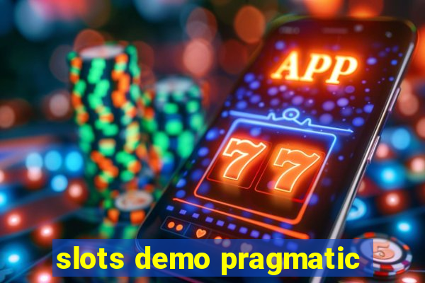 slots demo pragmatic