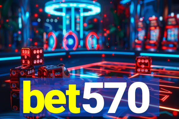 bet570