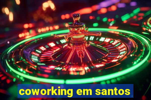 coworking em santos