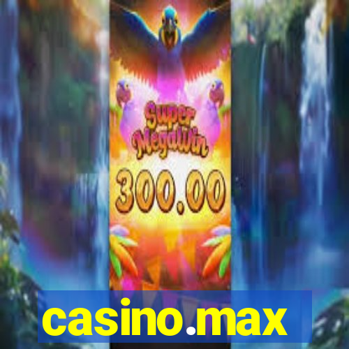 casino.max