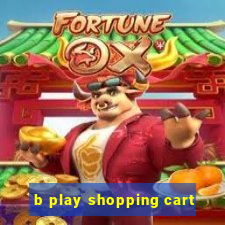 b play shopping cart