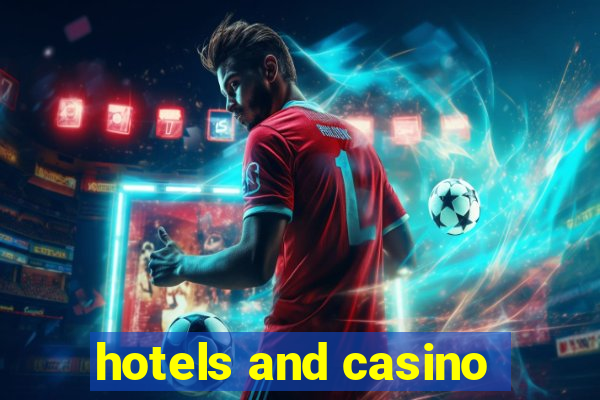 hotels and casino