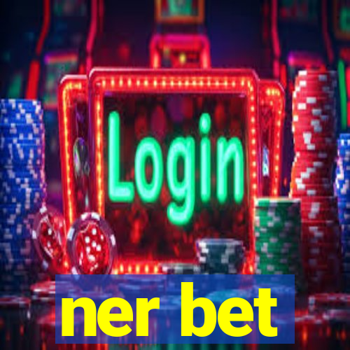 ner bet