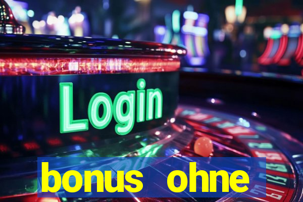 bonus ohne einzahlung casino 2024