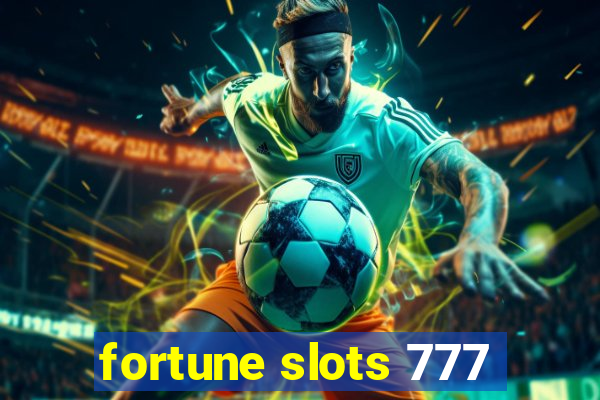 fortune slots 777