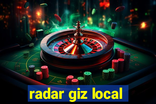 radar giz local