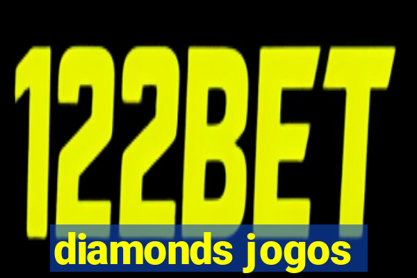 diamonds jogos