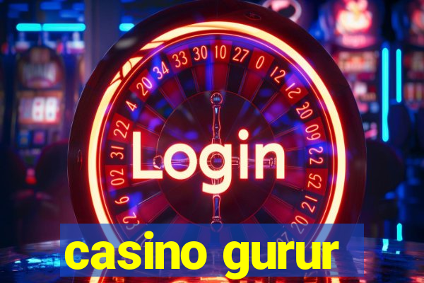 casino gurur