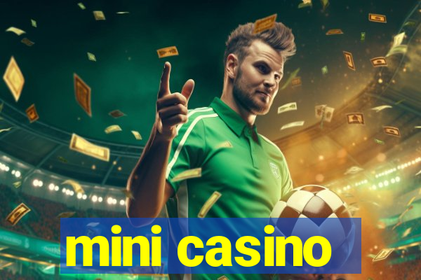 mini casino