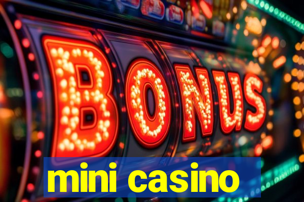 mini casino