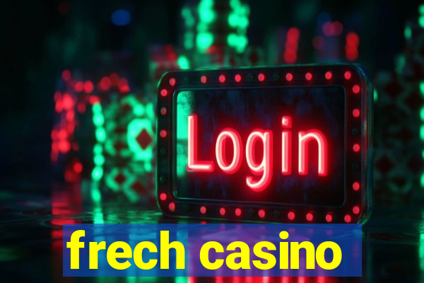 frech casino