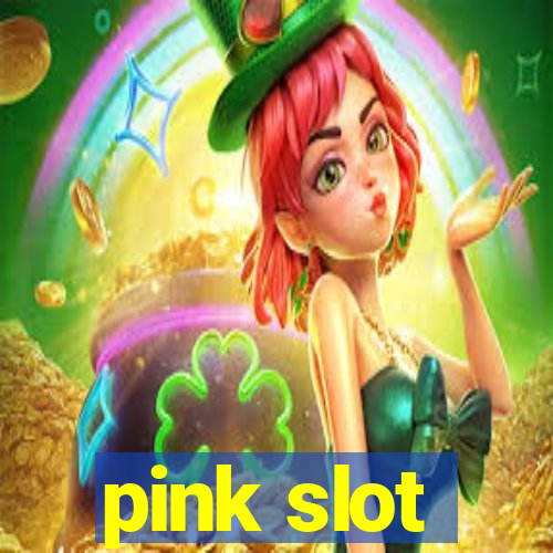 pink slot