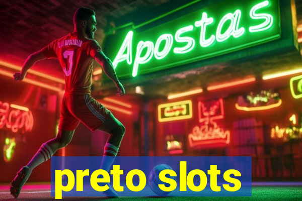 preto slots