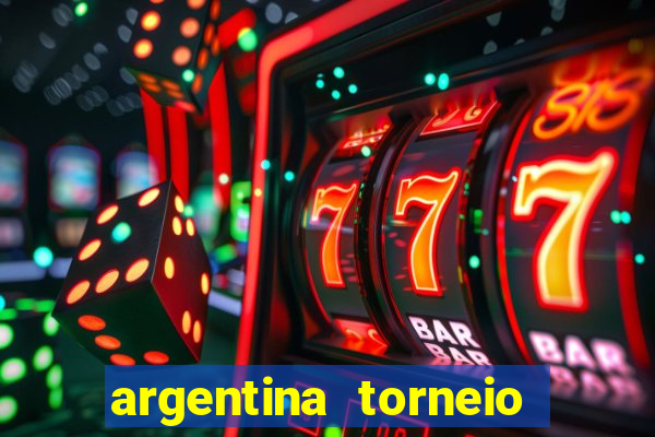 argentina torneio betano classificação