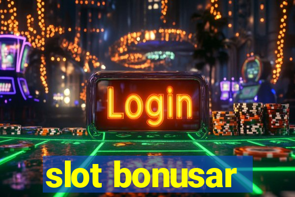 slot bonusar