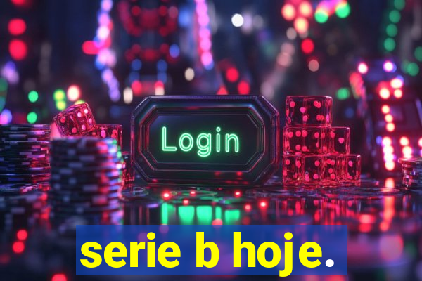 serie b hoje.