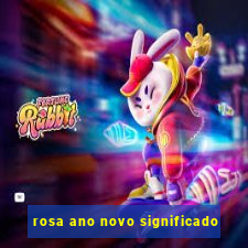 rosa ano novo significado