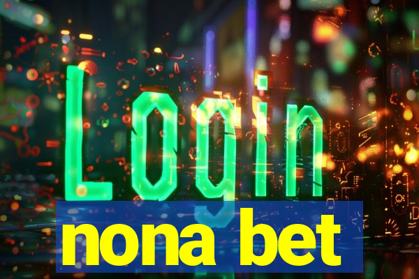 nona bet