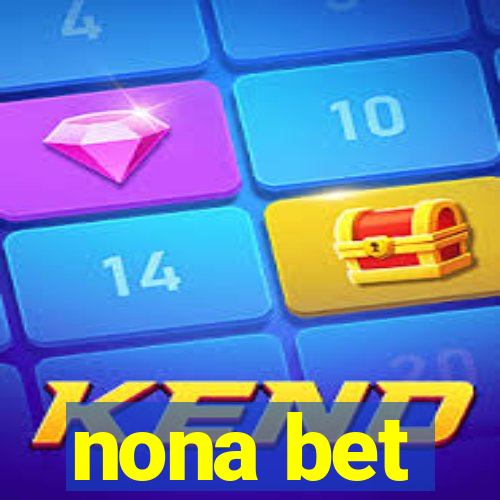 nona bet