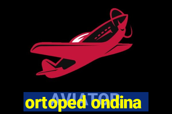 ortoped ondina