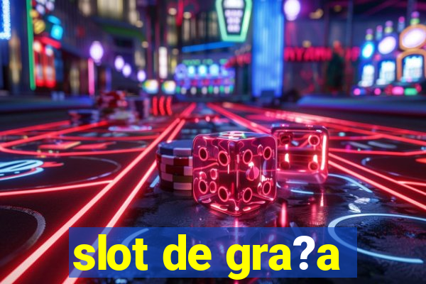 slot de gra?a