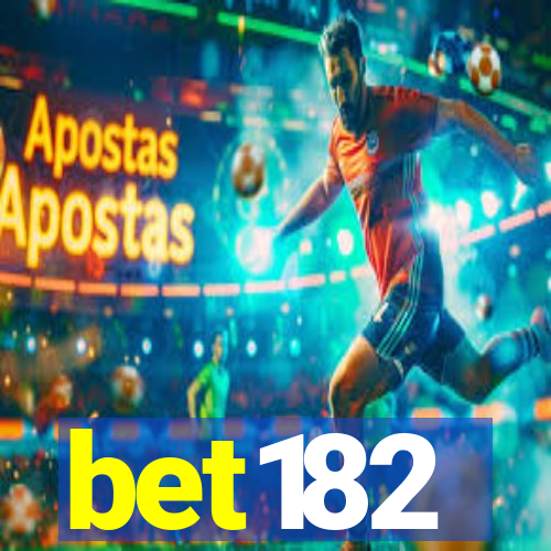 bet182